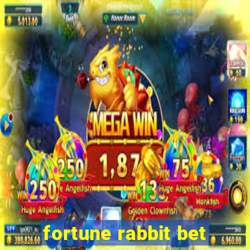 fortune rabbit bet